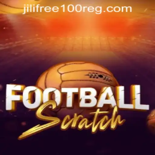 Exploring the Exciting World of FootballScratch and Unveiling the Jili Free 100 Reg Bonus